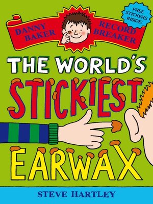 cover image of The World's Stickiest Earwax